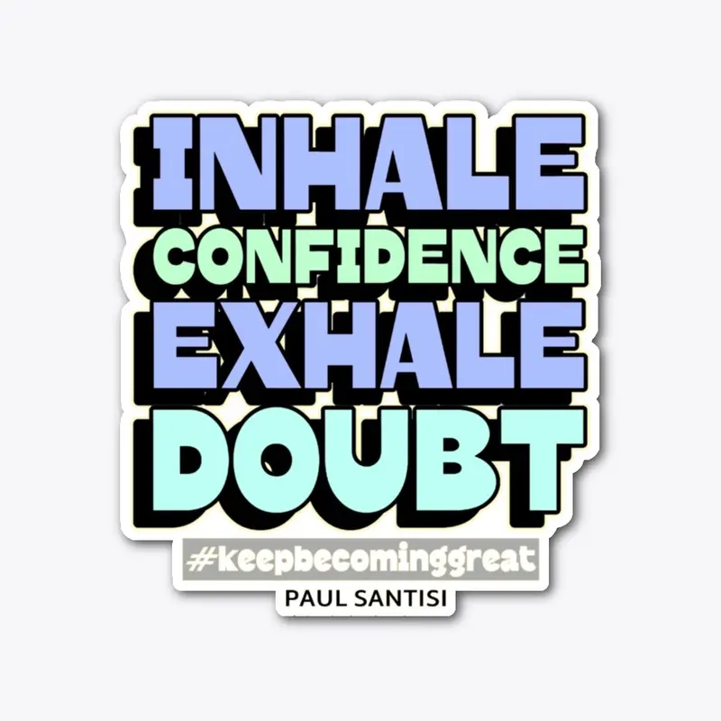 Inhale Confidence Style #1