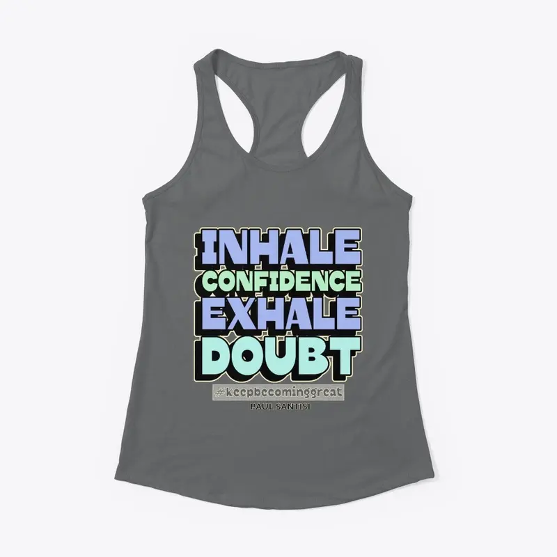 Inhale Confidence Style #1