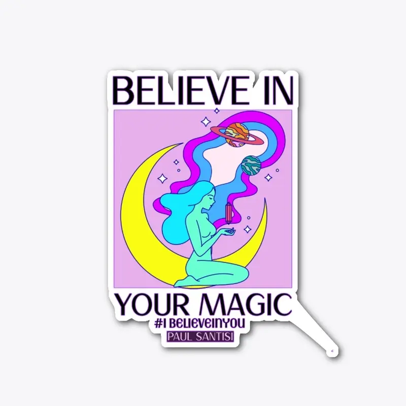 Believe In Your Magic