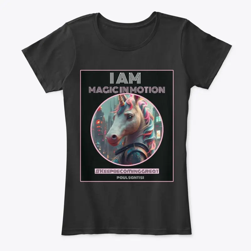 I Am Magic In Motion