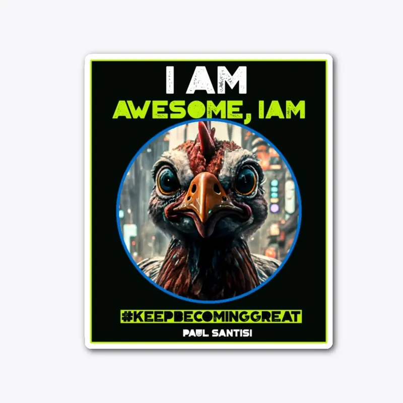 I Am Awesome, I Am